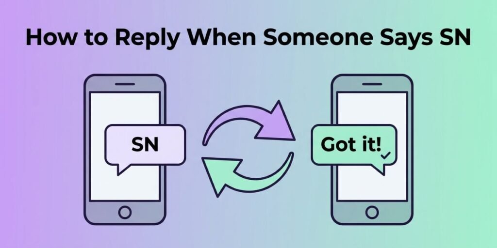 How to Respond When Someone Texts You SN